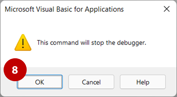 Step 8 - VBA prompt to stop debugger