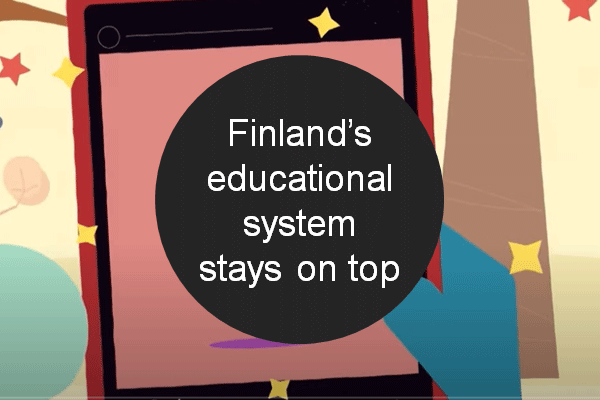 Finland’s educational system staying on top – Tech Tuesday