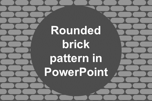 Create rounded brick tile pattern in PowerPoint – How-to